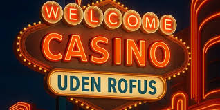 Bedste Casino Uden ROFUS – Oplev Uden Begrænsninger