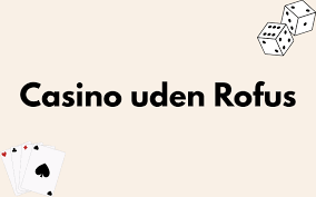 Casino Udenom ROFUS Din Guide til Spiloplevelser