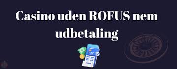 Oplev Friheden med Online Casino uden ROFUS